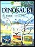 Dinosauri di tanti anni fa book