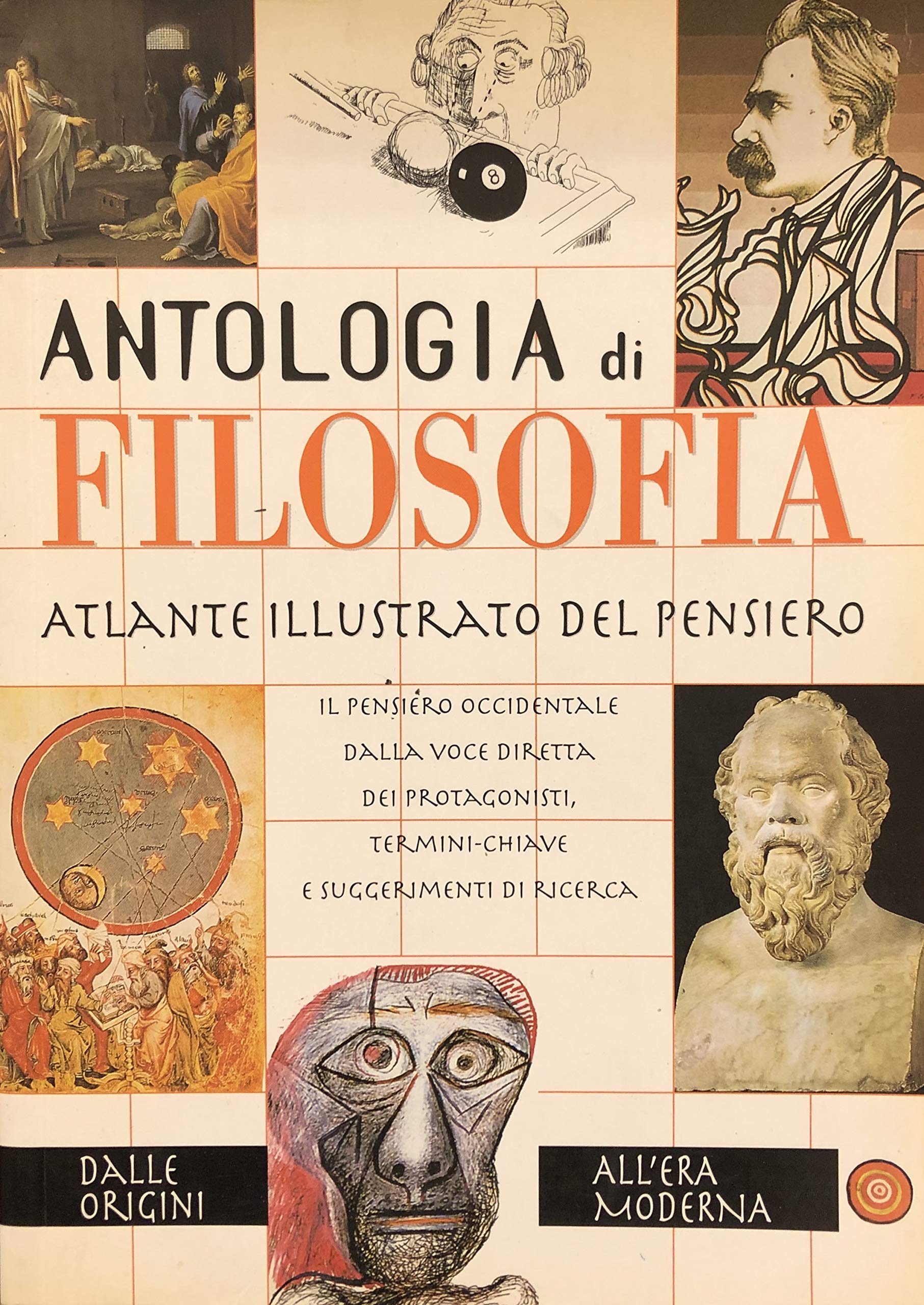 Antologia di filosofia. Atlante illustrato del pensiero Philosophy