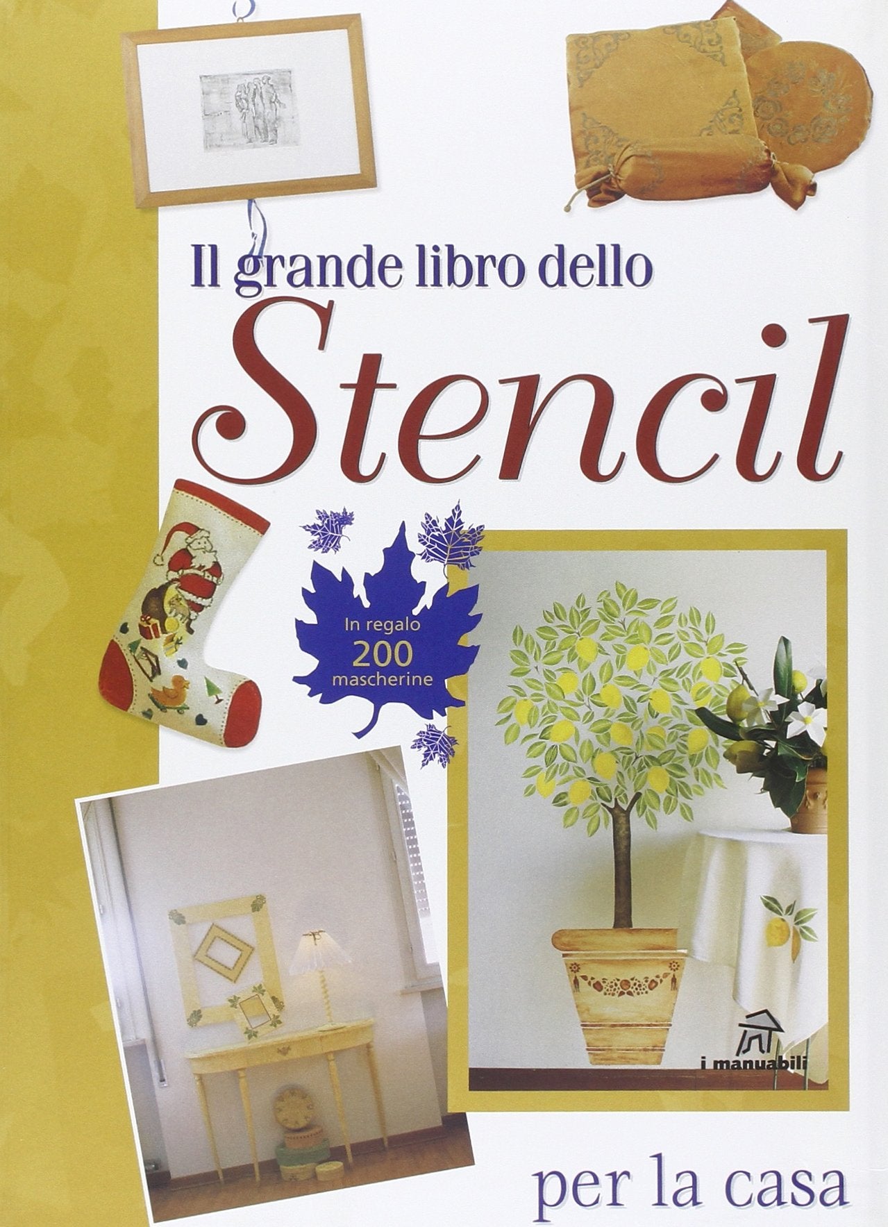 Il grande libro dello stencil per la casa book