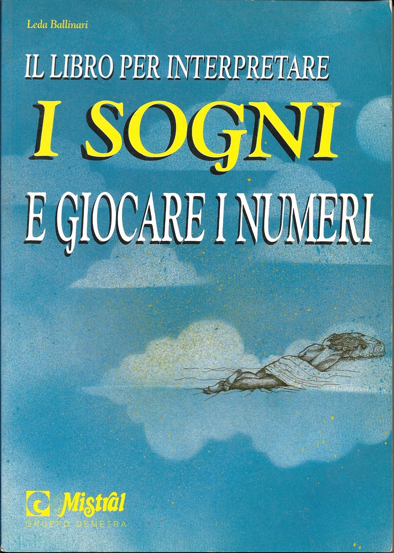 Il libro per interpretare i sogni e giocare i numeri (Best Seller Pocket) Psychology