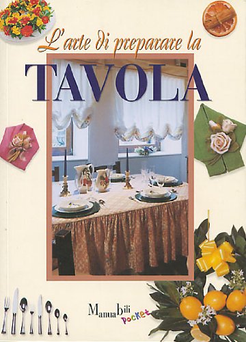 L'arte di preparare la tavola book