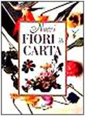 Nuovi fiori di carta (I manuabili) Hobbies & Crafts