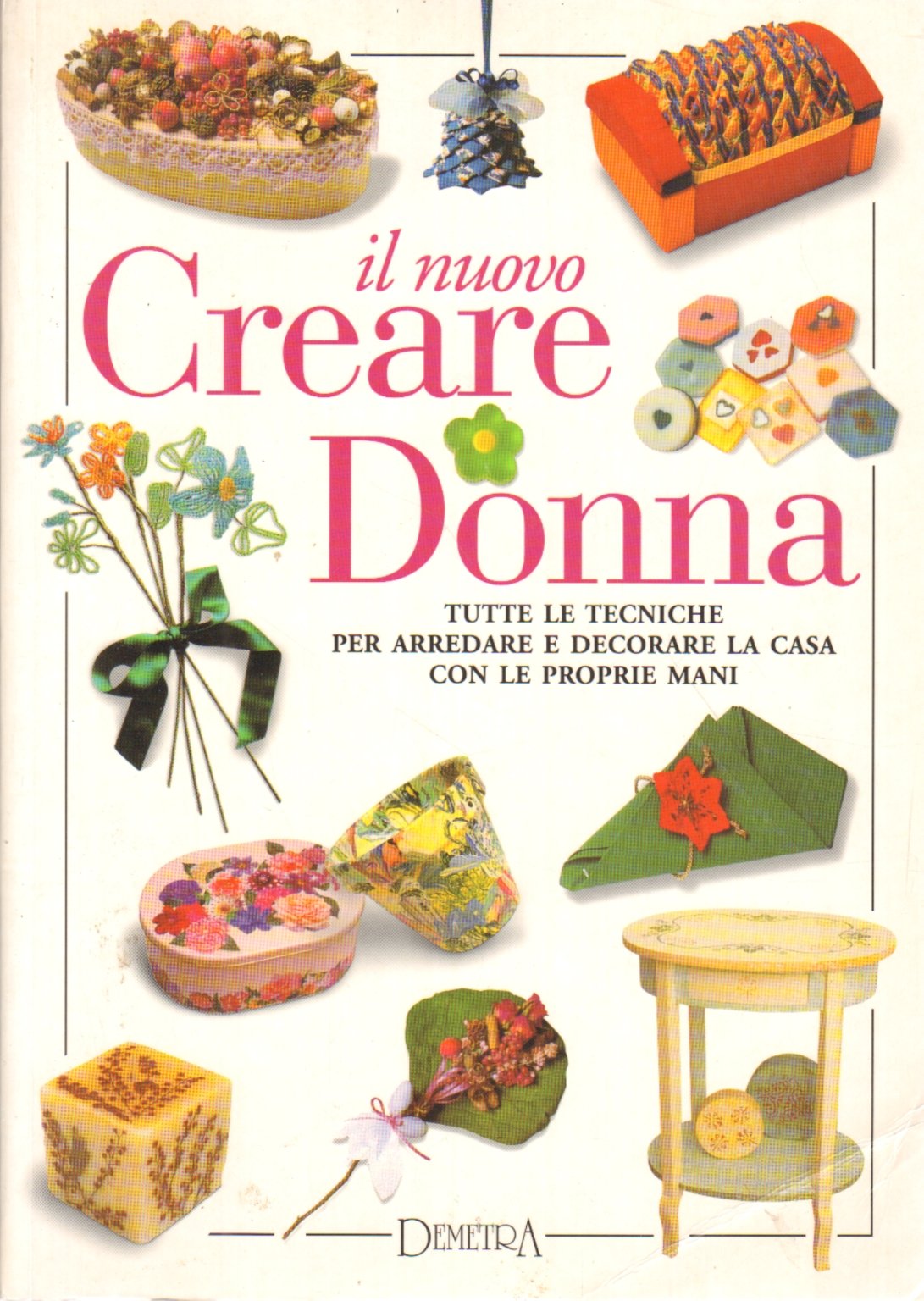 Il nuovo creare donna (Fuori Catalogo) Hobbies & Crafts