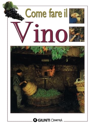 Come farsi il vino (Per fare) Leisure, Home & Garden