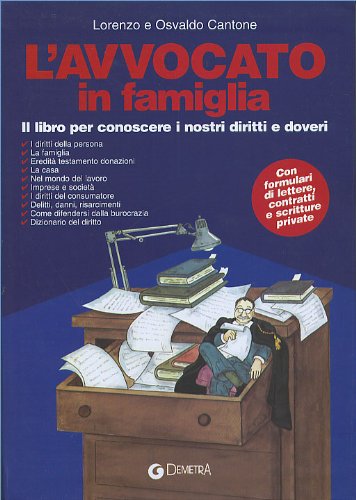 L'avvocato in famiglia. Il libro per conoscere i nostri diritti e doveri Books