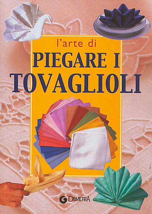 L'arte di piegare i tovaglioli book