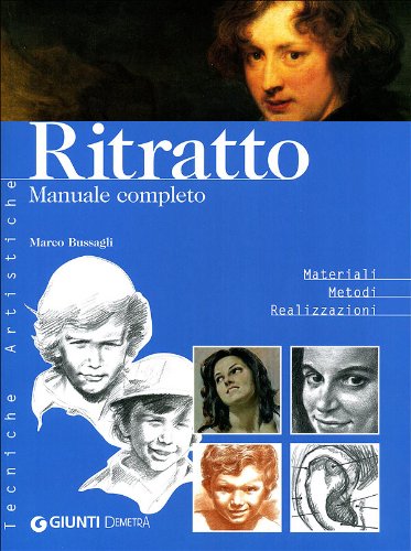 Ritratto. Handbuch komplett (Tecniche artistiche) Film, Art & Culture
