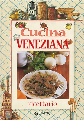 Cucina veneziana (Ricettario) Leisure, Home & Garden