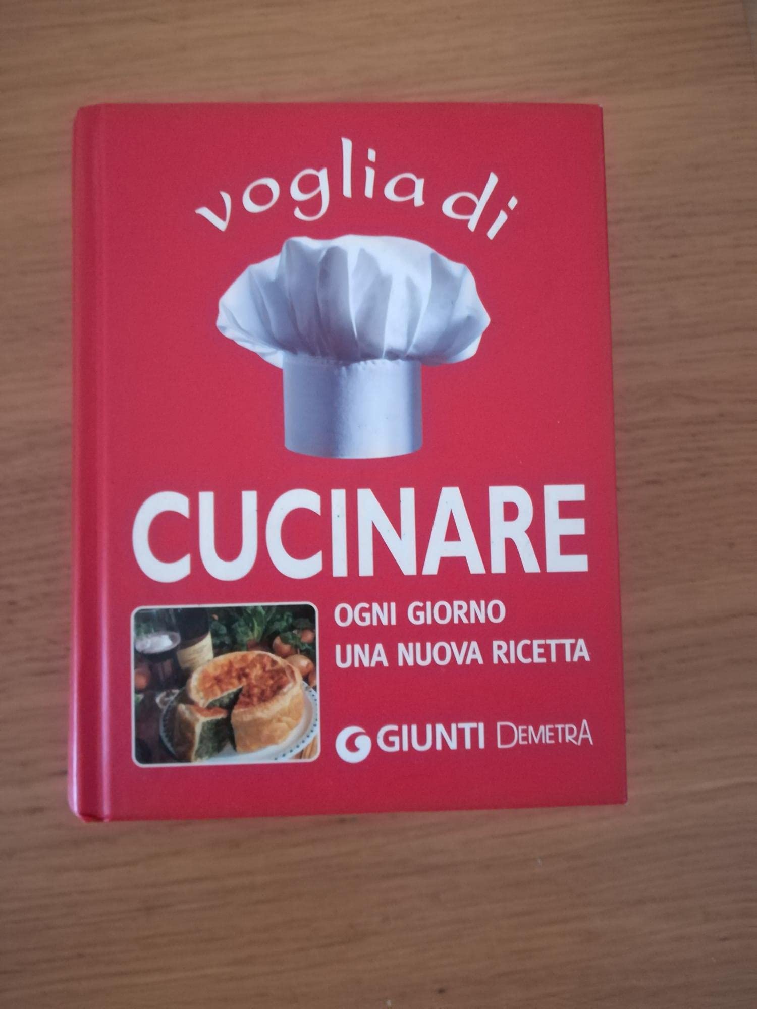 Voglia di cucinare. Ogni giorno una nuova ricetta (Delicatezze) Leisure, Home & Garden