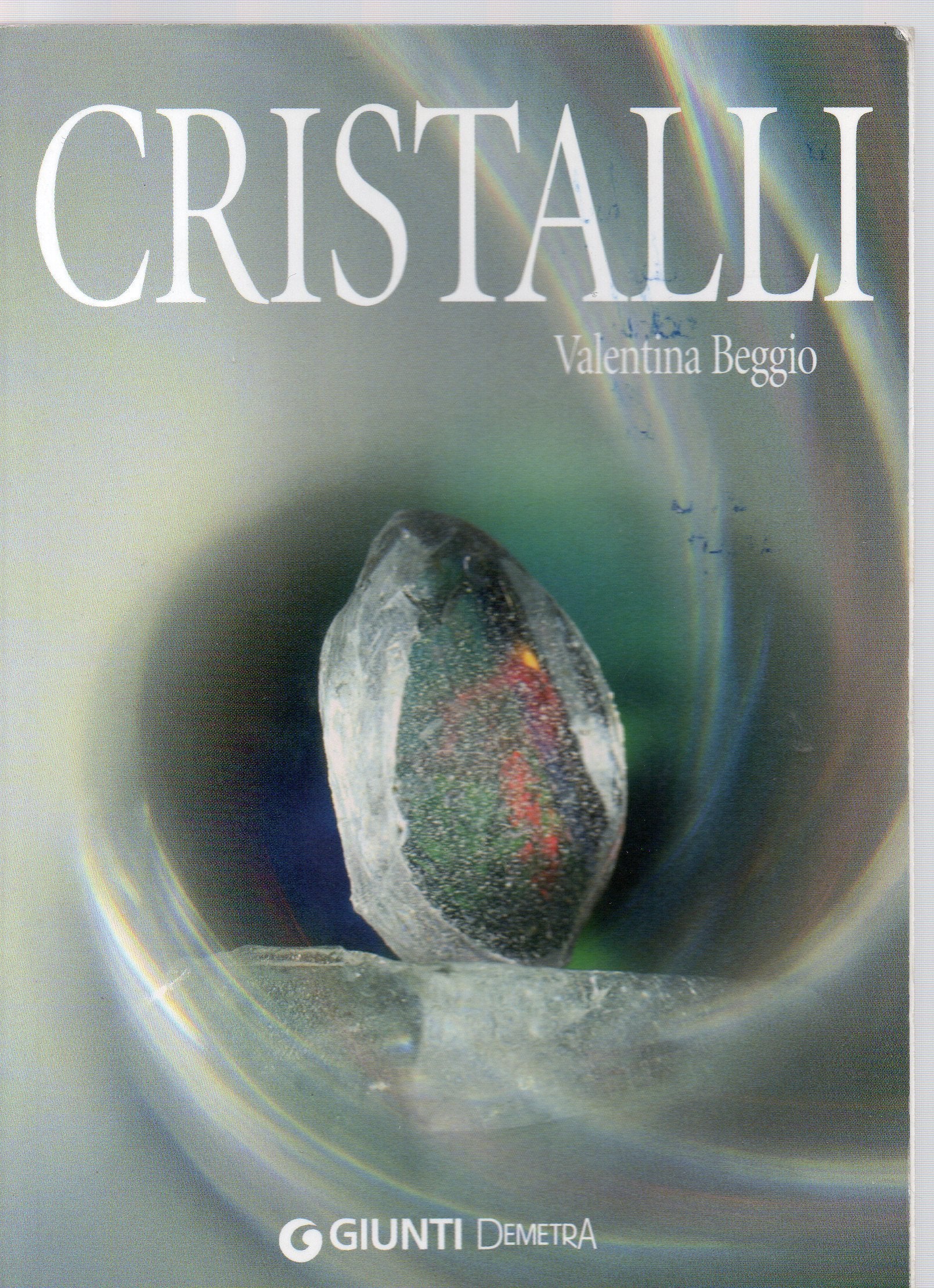Cristalli per il benessere del corpo e della mente book