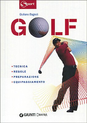 Golf. Tecnica regole preparazione book