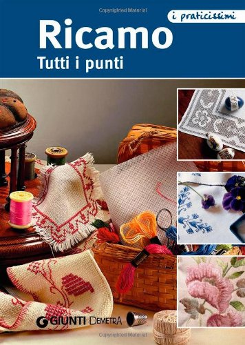 Product Image: Ricamo. Tutti i punti (Praticissimi)