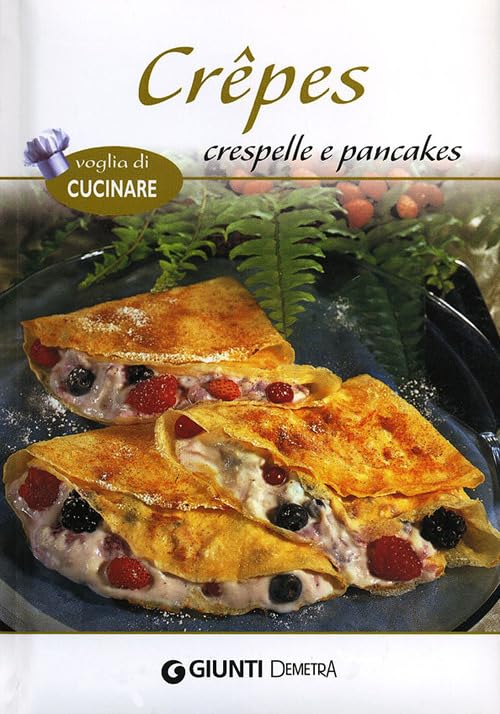 Crêpes crespelle e pancakes (Voglia di cucinare) Leisure, Home & Garden