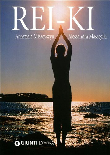 Rei ki. Energia d'amore tra le mani (Next Age Ashram) Health, Nutrition & Fitness