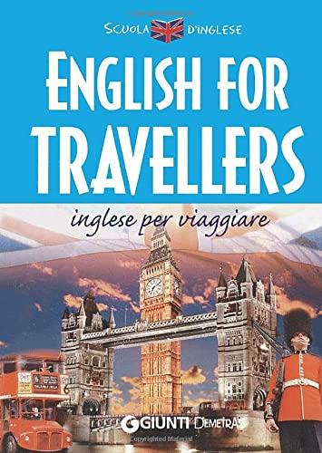 English for travellers. Inglese per viaggiare (Scuola di inglese) Books
