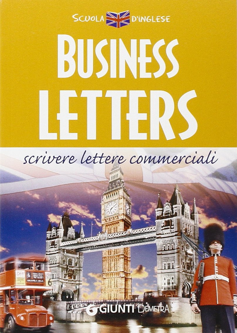 Business letters - Scrivere lettere commerciali (Scuola di inglese) Media & Communication