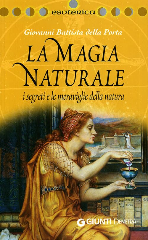 La magia naturale. I segreti e le meraviglie della natura. Ediz. illustrata book