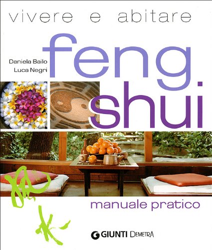 Vivere e abitare Feng shui (Varia Demetra) Religion & Esotericism