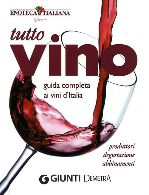 Tutto vino. Guida completa ai vini d'Italia book