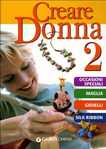 Creare donna (Vol. 2) (Grandi libri) Hobbies & Crafts