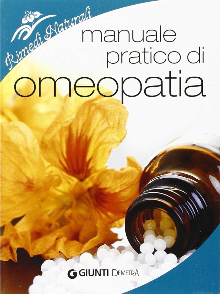 Manuale pratico di omeopatia (Rimedi naturali) Health, Nutrition & Fitness