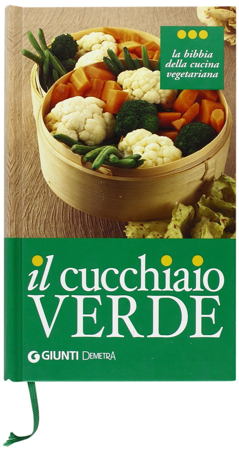 Il cucchiaio verde. La bibbia della cucina vegetariana. Ediz. illustrata (I cucchiai) Leisure, Home & Garden