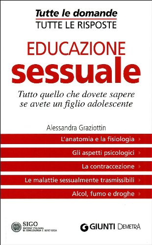 Educazione sessuale. Tutto quello che dovete sapere se avete un figlio adolescente book