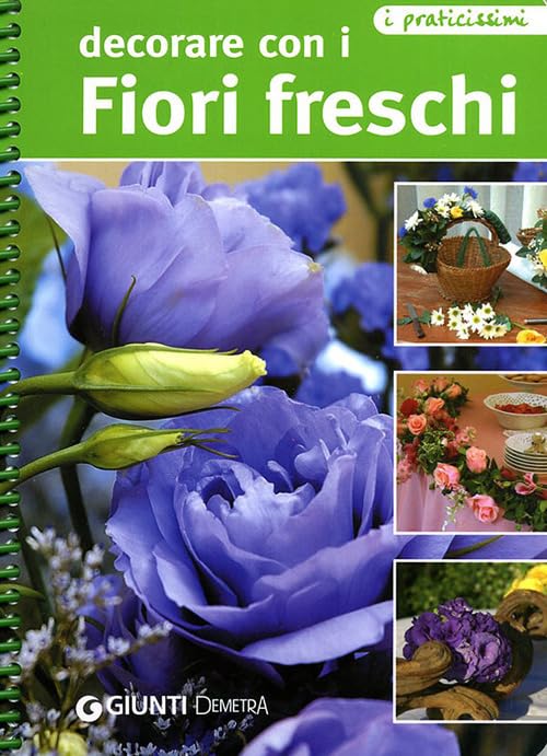 Decorare con i fiori freschi Hobbies & Crafts