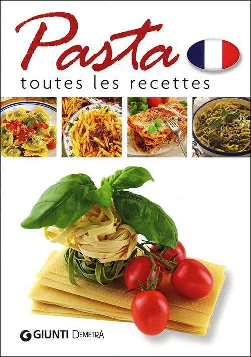 Pasta. Toutes les recettes book