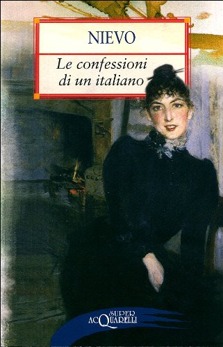 Le confessioni di un italiano (Superacquarelli) Classics