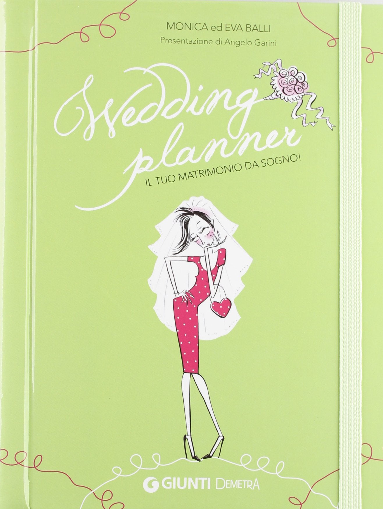 Wedding planner. Il mio matrimonio da sogno book