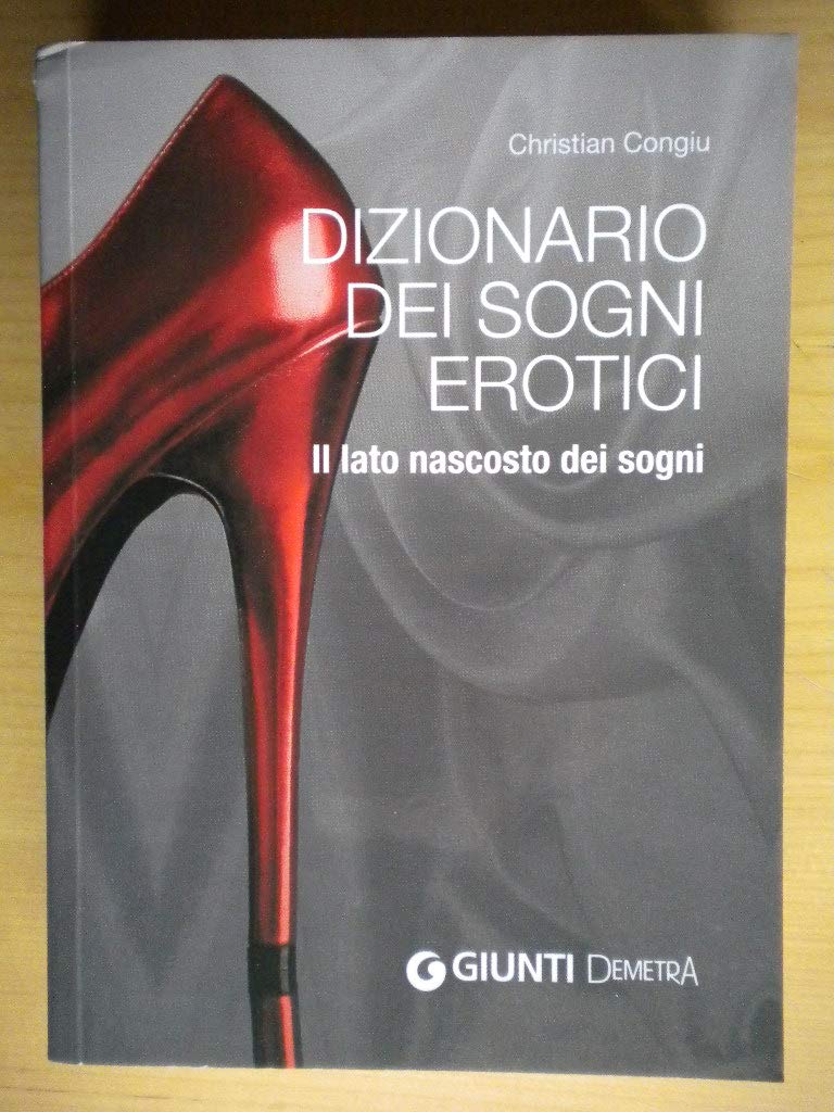 Dizionario dei sogni erotici. Il lato nascosto dei sogni book