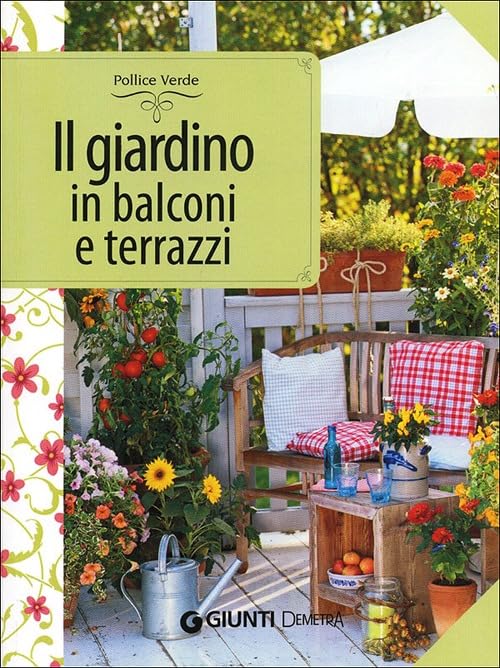 Il giardino in balconi e terrazzi book