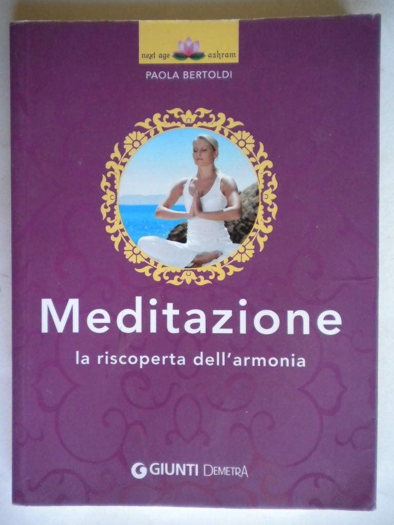 Meditazione. La riscoperta dell'armonia book