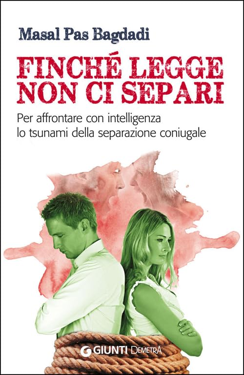 Finché legge non ci separi. Per affrontare con intelligenza lo tsunami della separazione coniugale (Salute in famiglia) Parents & Children