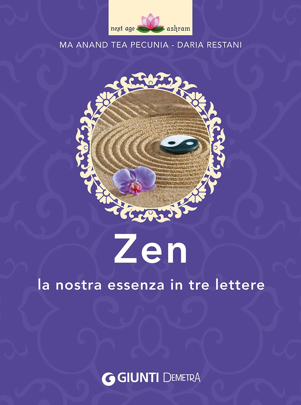 Zen. La nostra essenza in tre lettere (Next Age Ashram) Philosophy