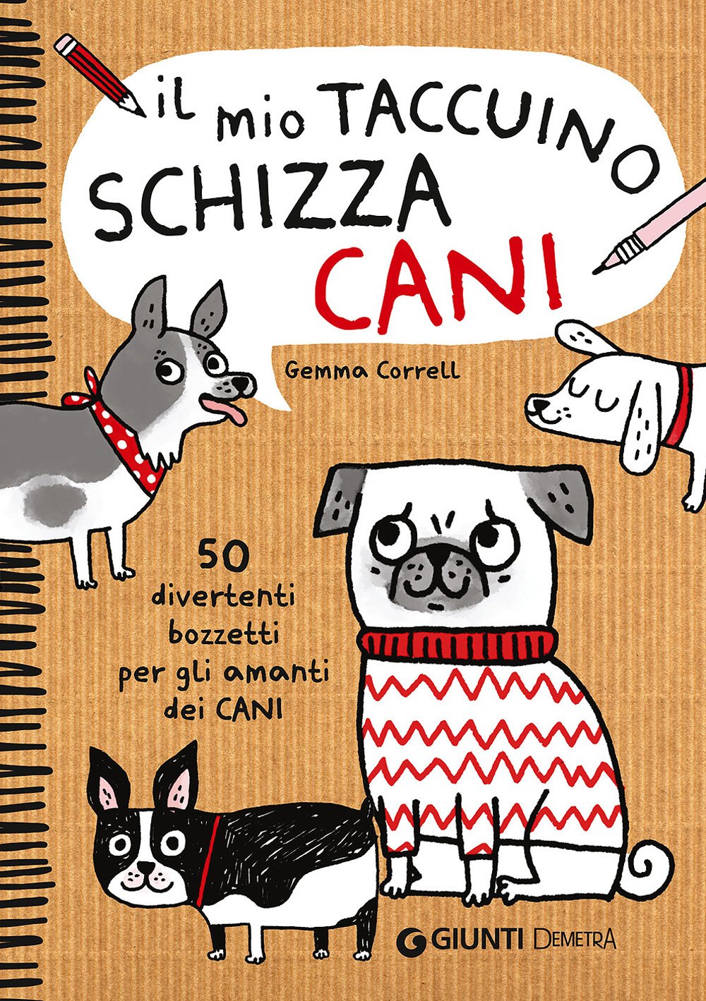 Il mio taccuino schizza cani. 50 divertenti bozzetti per gli amanti dei cani Film, Art & Culture