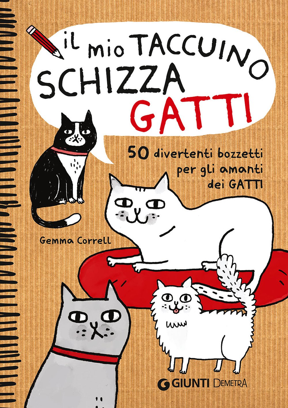Il mio taccuino schizza gatti. 50 divertenti bozzetti per gli amanti dei gatti book