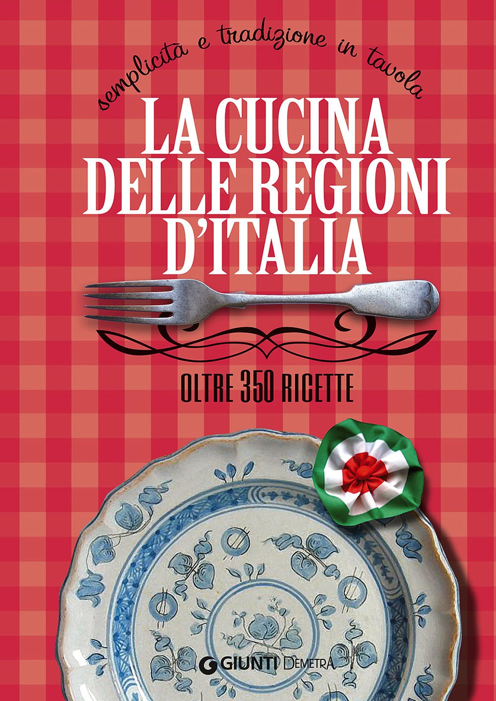La cucina delle regioni d'Italia (Cucina grandi libri) Leisure, Home & Garden