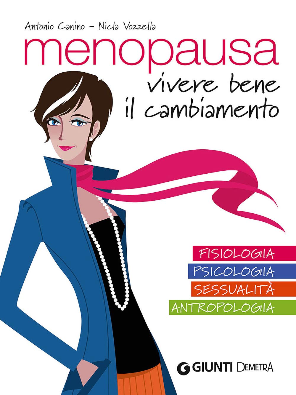 Menopausa. Vivere bene il cambiamento book