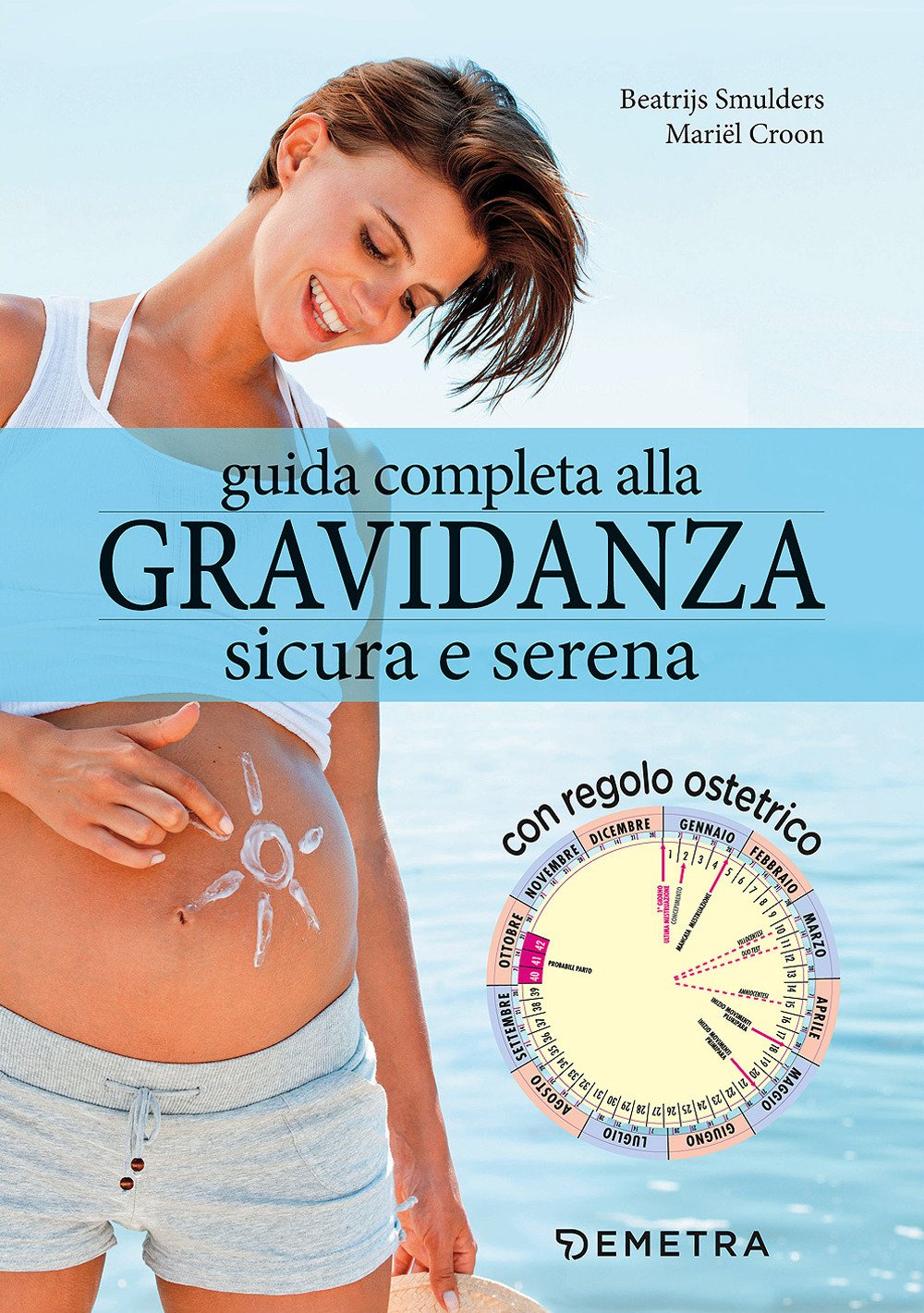 Guida completa alla gravidanza sicura e serena book