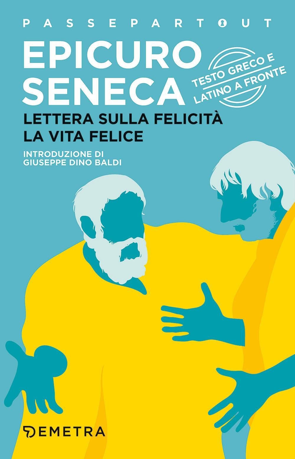 Lettera sulla felicità - La vita felice book