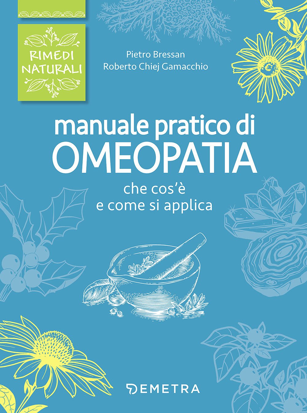 Manuale pratico di omeopatia book