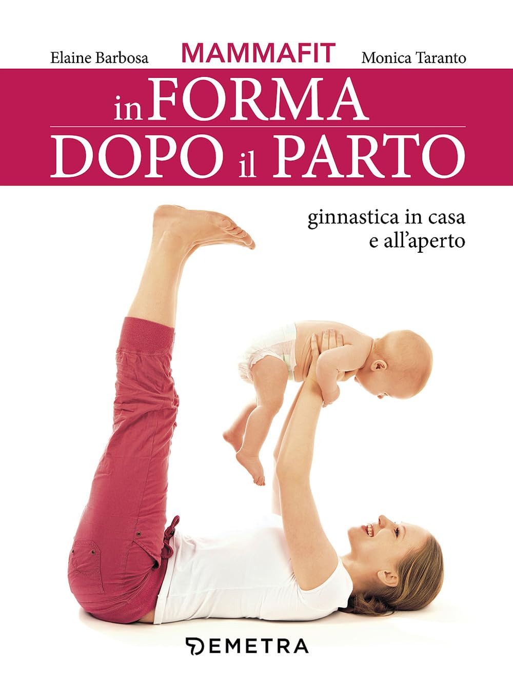 MammaFit. In forma dopo il parto book