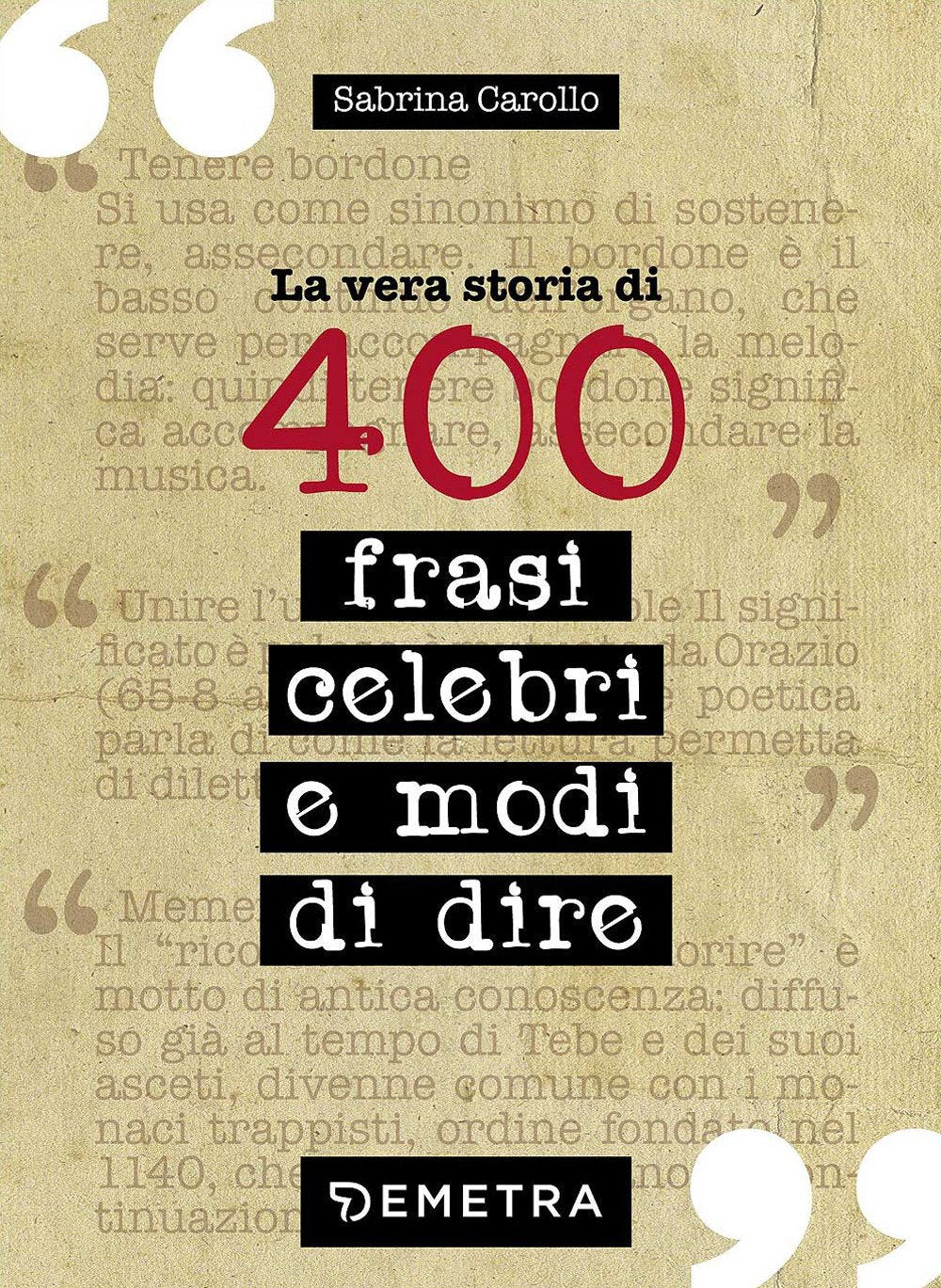 La vera storia di 400 frasi celebri e modi di dire (Pocket) Books