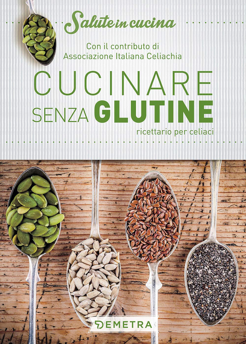 Cucinare senza glutine. Ricettario per celiaci Leisure, Home & Garden