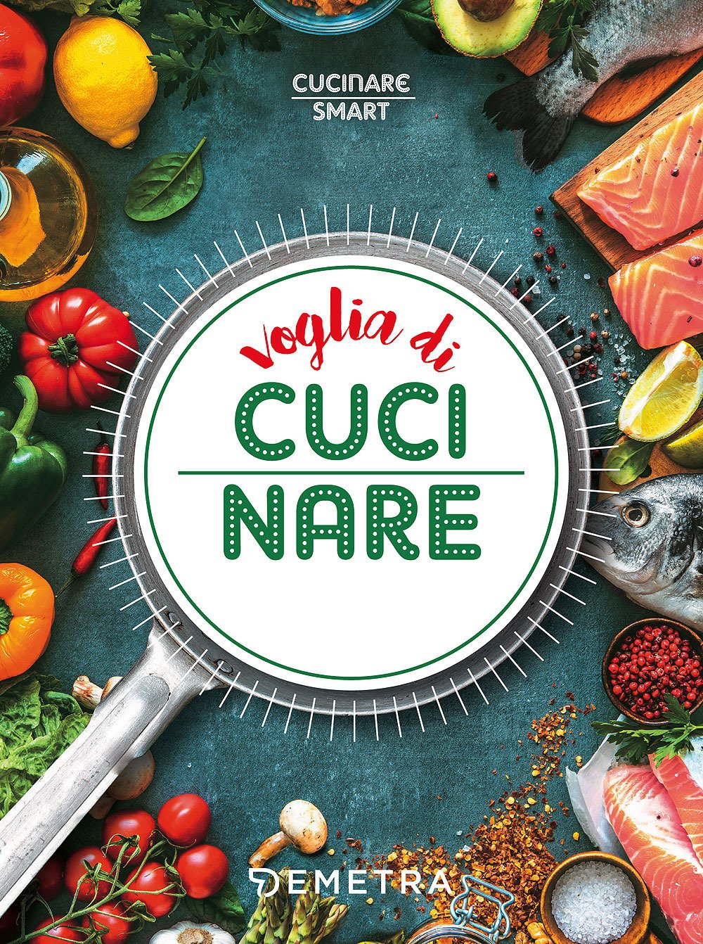 Product Image: Voglia di cucinare (Cucinare smart)