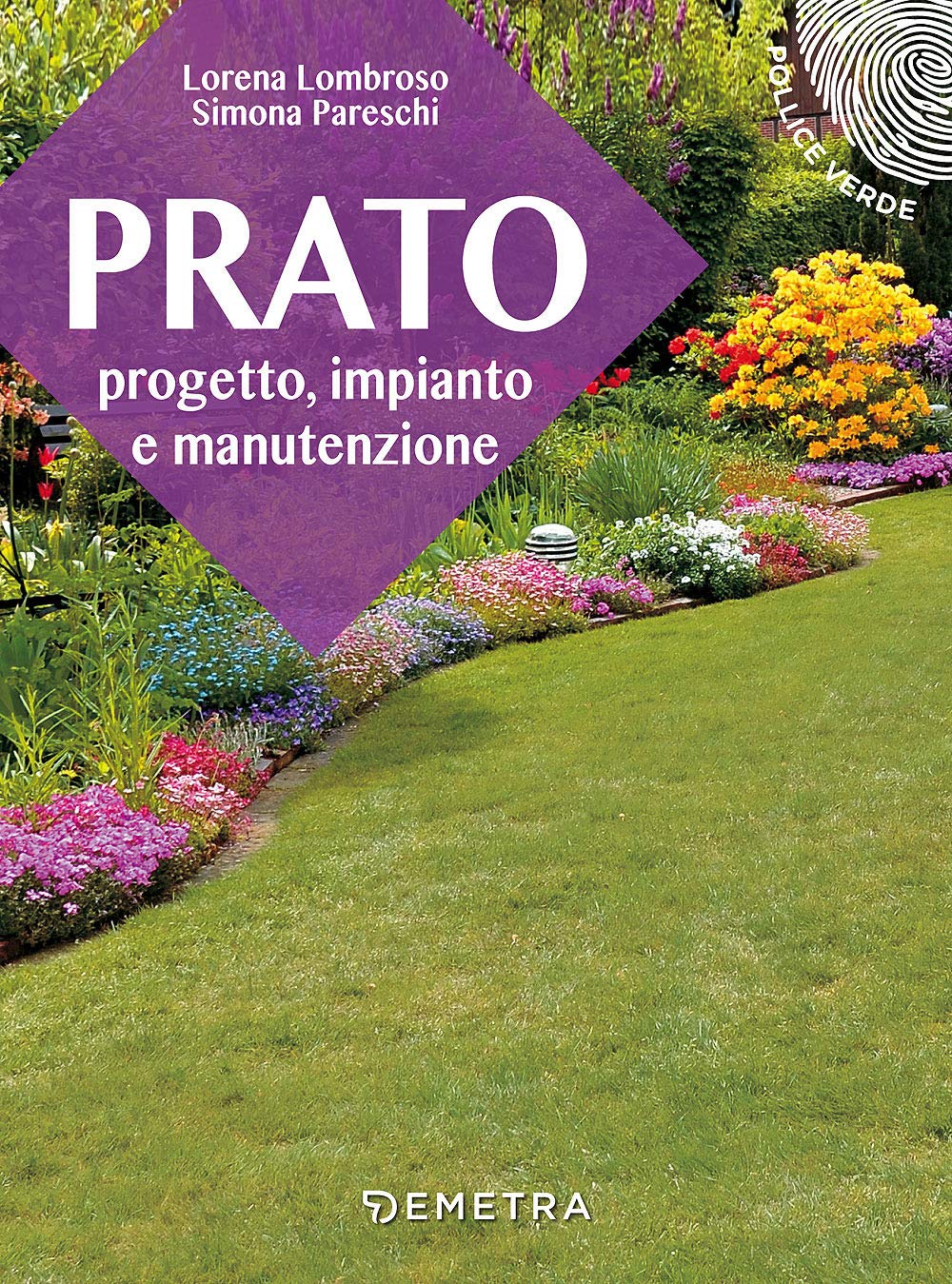 Prato. Progetto, impianto e manutenzione book