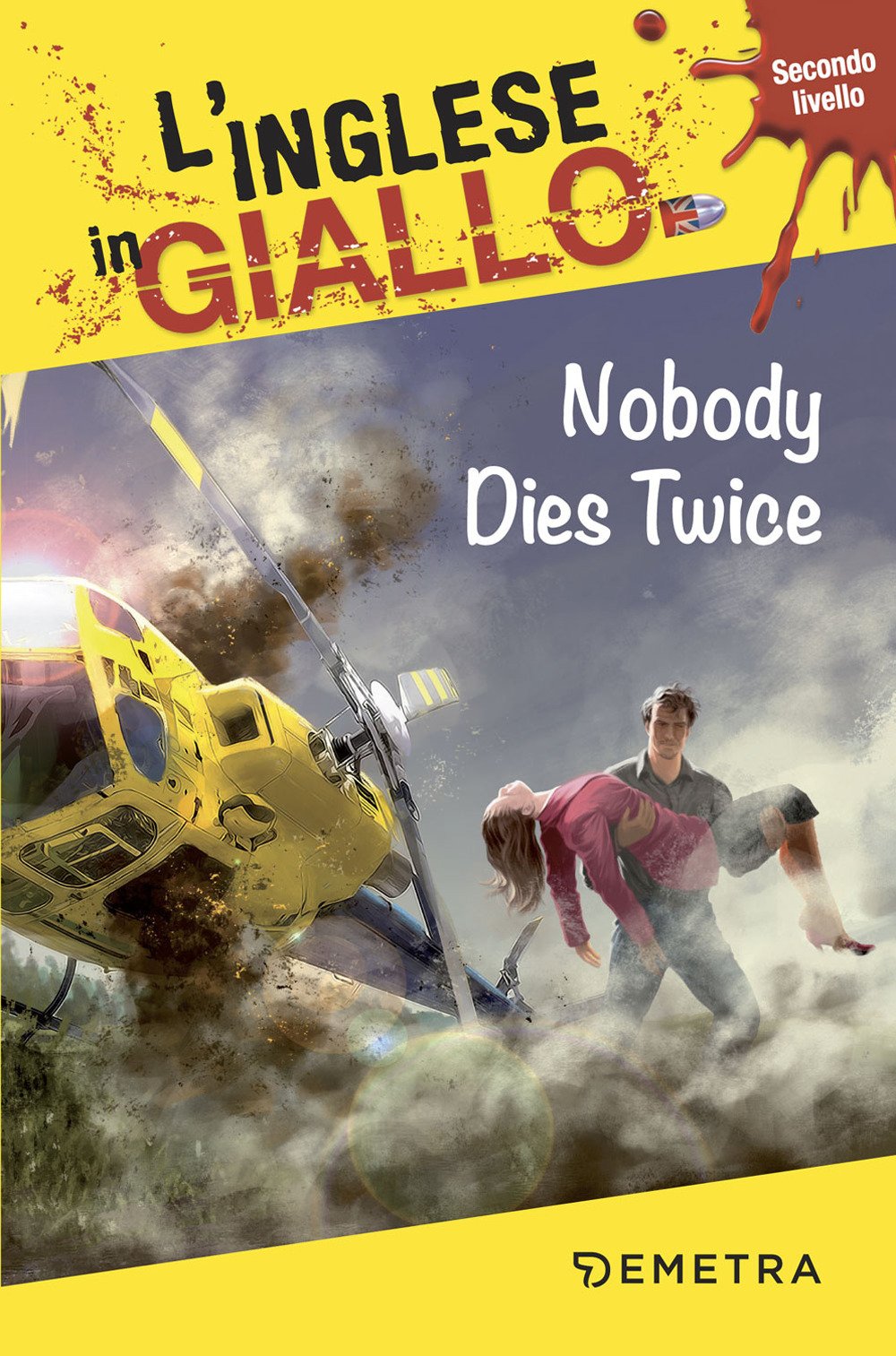 Nobody dies twice. I racconti che migliorano il tuo inglese! Secondo livello Foreign Languages ​​& Dictionaries