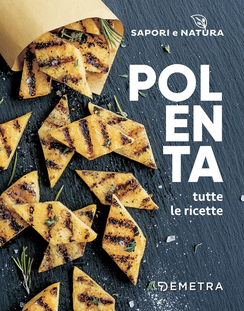 Polenta. Tutte le ricette Leisure, Home & Garden Books